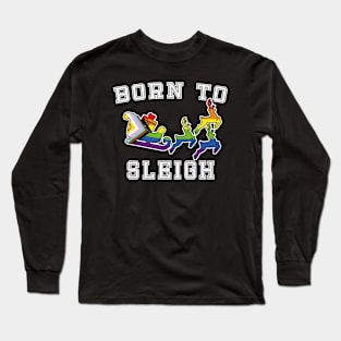 Born to slay - Vintage  College Fun Queer Pride Christmas Long Sleeve T-Shirt